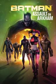 Batman: Arkham Thất Thủ - Batman: Assault on Arkham (2014)