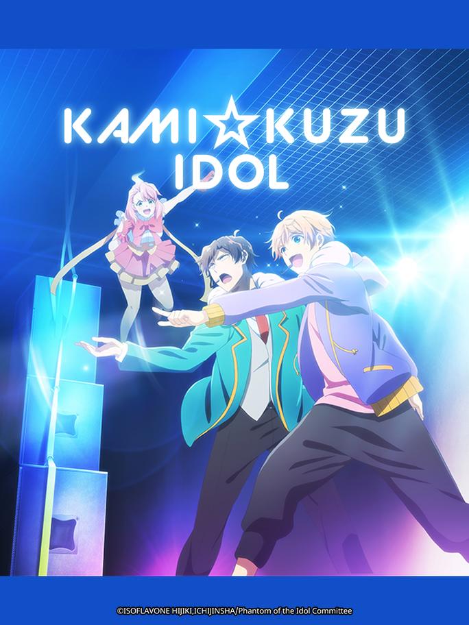 Bóng Ma Thần Tượng - Kami Kuzu☆Idol Phantom of the Idol (2022)