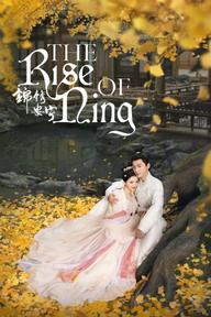 Cẩm Tú An Ninh - The Rise of Ning (2024)