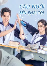 Cậu Ngồi Bên Phải Tôi - My Sassy Deskmate (2020)