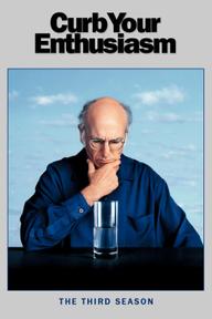 Đừng Quá Nhiệt Tình (Phần 3) - Curb Your Enthusiasm (Season 3) (2002)