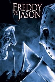 Freddy vs. Jason - Freddy vs. Jason (2003)