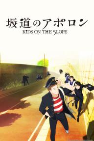 Giai Điệu Trên Triền Dốc - Kids on the Slope Sakamichi no Apollon (2012)