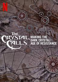 Hậu trường - Pha lê đen: Kỷ nguyên kháng chiến - The Crystal Calls Making the Dark Crystal: Age of Resistance (2019)