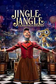 Jingle Jangle: Hành trình Giáng sinh - Jingle Jangle: A Christmas Journey (2020)