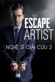 Nghệ Sĩ Giải Cứu 2 - The Escape Artist 2 (2013)