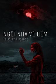 Ngôi Nhà Về Đêm - The Night House (2020)