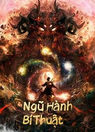 Ngũ Hành Bí Thuật - Five Elements (2022)