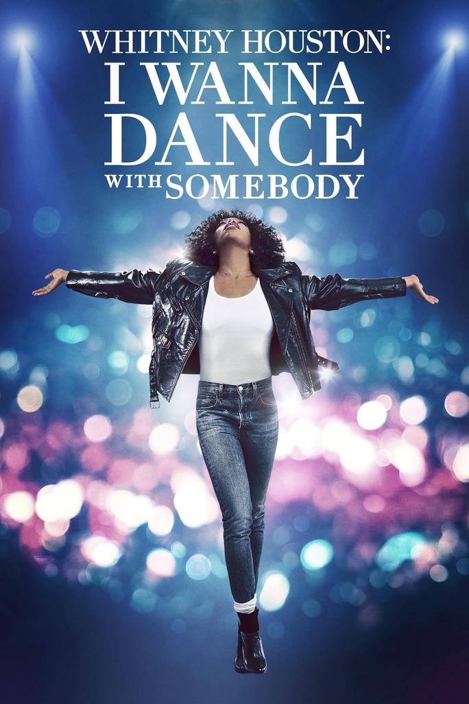 Nữ Danh Ca Huyền Thoại - Whitney Houston: I Wanna Dance with Somebody (2022)