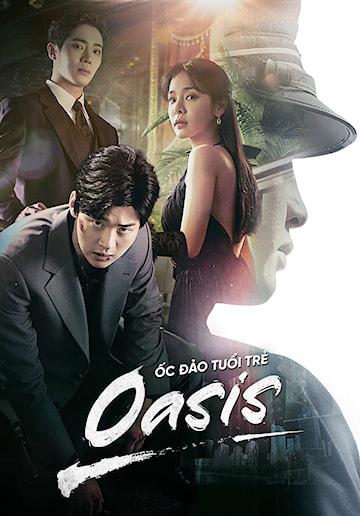 Ốc Đảo Tuổi Trẻ - Oasis (2023)