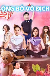 Ông Bố Vô Địch - Invincible Daddy (2017)