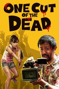 Quay Trối Chết - One Cut of the Dead (2017)