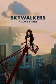 Skywalkers: A Love Story - Skywalkers: A Love Story (2024)