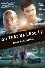 Sự Thật Và Công Lý - Truth And Justice (2016)