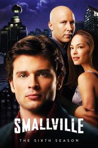 Thị Trấn Smallville (Phần 6) - Smallville (Season 6) (2006)