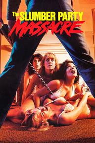 Tiệc Ăn Chơi Đẫm Máu 1 - The Slumber Party Massacre (1982)