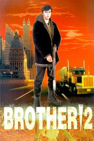 Tình Anh Em 2 - Brother 2 (2000)