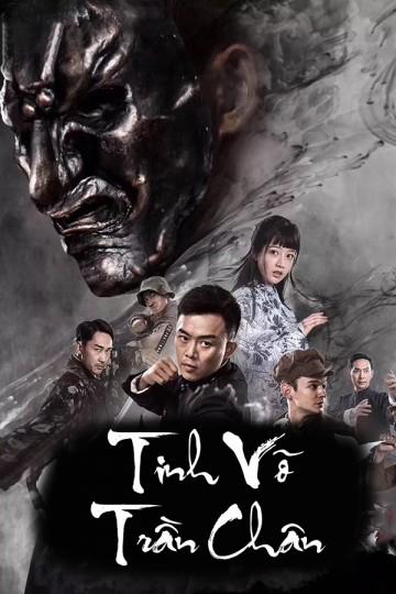 Tinh Võ Trần Chân - Fist of Legend (2019)