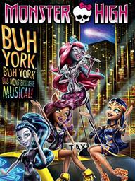 Trường trung học quái vật: Boo York, Boo York - Monster High: Boo York, Boo York (2015)