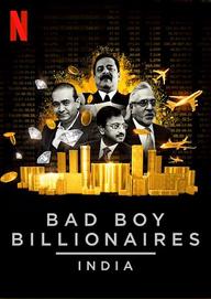 Tỷ phú trai hư: Ấn Độ - Bad Boy Billionaires: India (2020)