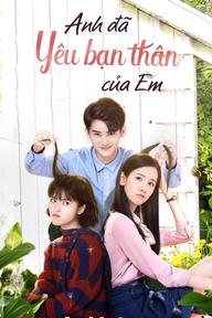 Anh Đã Yêu Bạn Thân Của Em - Another Me (2019)