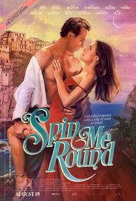 Anh Khiến Em Quay Cuồng - Spin Me Round (2022)