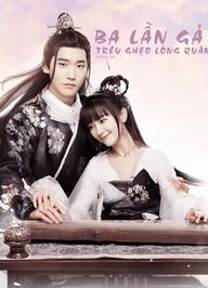 Ba Lần Gả Trêu Ghẹo Lòng Quân - Marry Me (2018)