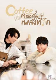 Bài Ca Yêu Thương - Coffee Melody (2022)