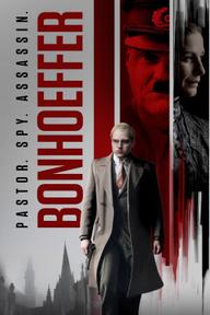 Bonhoeffer: Pastor. Spy. Assassin - Bonhoeffer: Pastor. Spy. Assassin (2024)