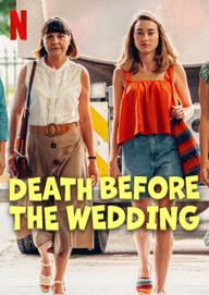 Cái Chết Trước Hôn Lễ - Death Before the Wedding (2025)