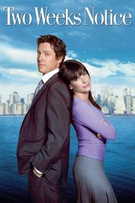 Đơn Xin Nghỉ Việc - Two Weeks Notice (2002)