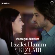 Fazilet Và Những Cô Con Gái (Phần 2) - Fazilet Hanim ve Kizlari (Season 2) (2017)