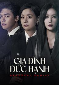 Gia Đình Đức Hạnh - Graceful Family (2019)