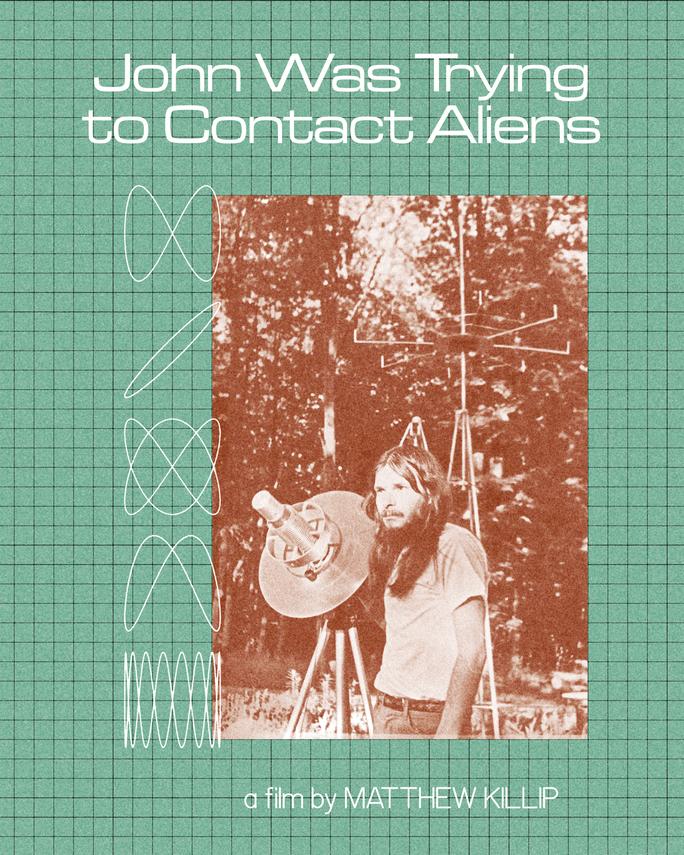 John từng tìm cách liên lạc người ngoài hành tinh - John Was Trying to Contact Aliens (2020)