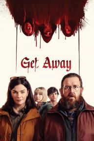 Lạc Vào Ác Mộng - Get Away (2024)