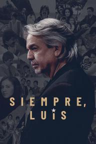 Luôn Luôn, Luis - Siempre, Luis (2020)