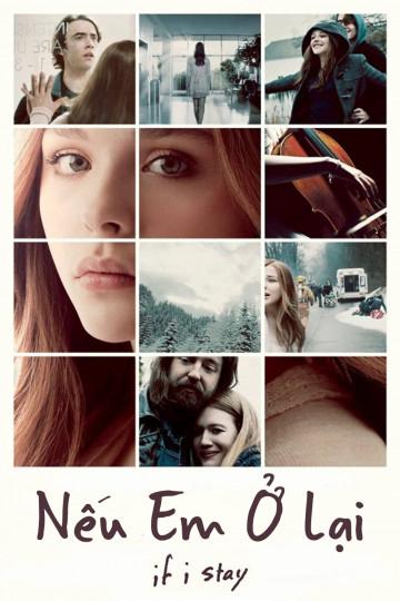 Nếu Em Ở Lại - If I Stay (2014)