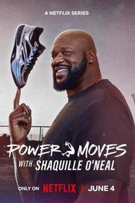 Những Thử Thách Mới Của Shaquille O'Neal - Power Moves with Shaquille O'Neal (2025)