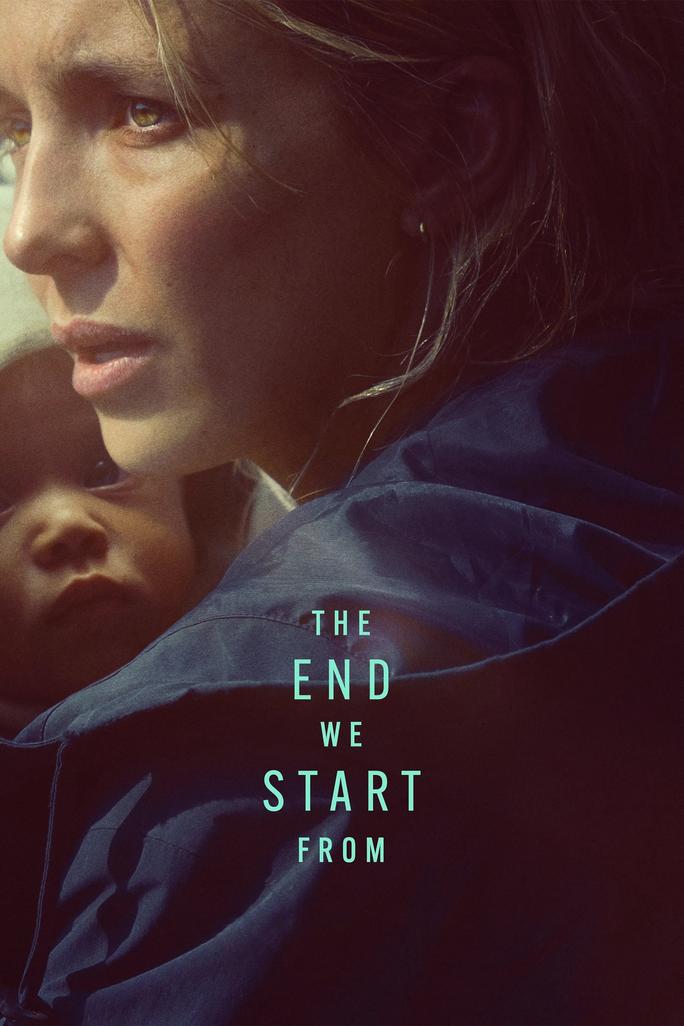 Bắt Đầu Từ Sự Kết Thúc - The End We Start From (2023)