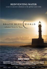 Thế giới xanh: Bài toán khủng hoảng nước - Brave Blue World: Racing to Solve Our Water Crisis (2019)