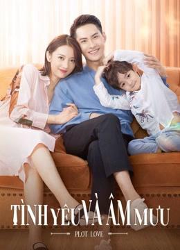 Tình Yêu Và Âm Mưu - PLOT LOVE (2021)