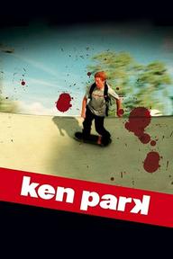 Tuổi Dậy Thì - Ken Park (2003)