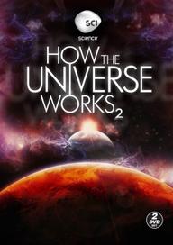 Vũ trụ hoạt động như thế nào (Phần 2) - How the Universe Works (Season 2) (2012)