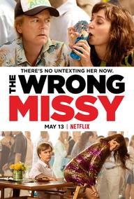 Yêu nhầm Missy - The Wrong Missy (2020)